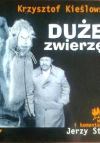 Duże zwierzę - Krzysztof Kieślowski