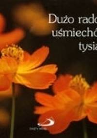 Dużo radości, uśmiechów tysiące. Perełka 15 - praca zbiorowa