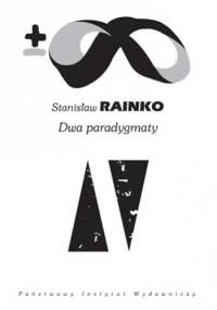 Dwa paradygmaty - Stanisław Rainko