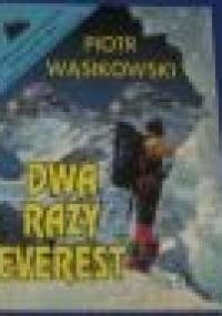 Dwa razy Everest - Piotr Wąsikowski