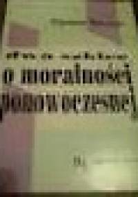 Dwa szkice o moralności ponowoczesnej - Zygmunt Bauman