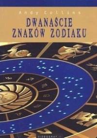 Dwanaście znaków zodiaku - Andy Collins