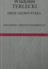 Dwie głowy ptaka - Władysław Terlecki