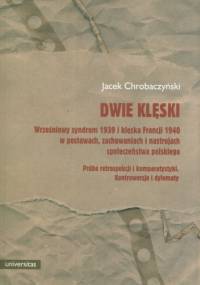Dwie klęski - Jacek Chrobaczyński
