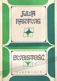 Dwoistość - Julia Hartwig