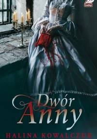 Dwór Anny - Halina Kowalczuk