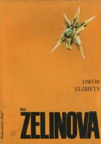 Dwór Elżbiety - Hana Zelinova