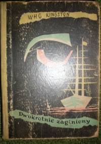 Dwukrotnie zaginiony - W. H. G. Kingston