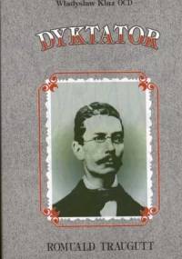 Dyktator Romuald Traugutt - Władysław Kluz OCD