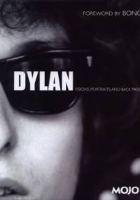 Dylan: Visions, Portraits, and Back Pages - Mark Blake