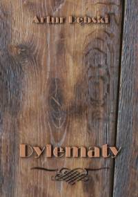 Dylematy - Artur Dębski