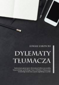 Dylematy tłumacza - Zarzycki Łukasz