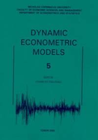 Dynamic Econometric Models. Tom 5 - Zygmunt Zieliński