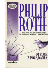 Dyplom z pożądania - Philip Roth