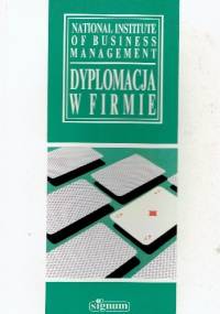 Dyplomacja w firmie - praca zbiorowa