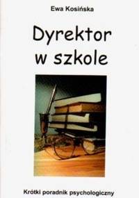 Dyrektor w szkole - Ewa Kosińska