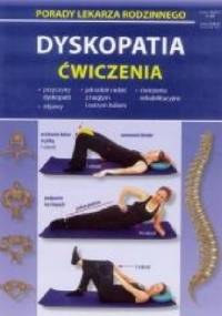 Dyskopatia. Ćwiczenia. Porady lekarza rodzinnego - praca zbiorowa