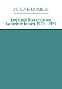 Dyskusje literackie we Lwowie w latach 1929--1939 - Ukrainiec Switłana