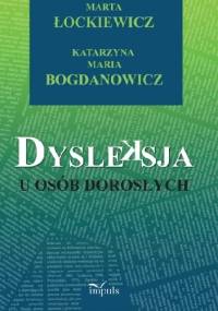 Dysleksja u osób dorosłych - Marta Łockiewicz