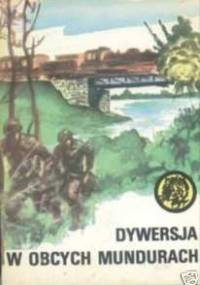 Dywersja w obcych mundurach - Zdzisław Hardt