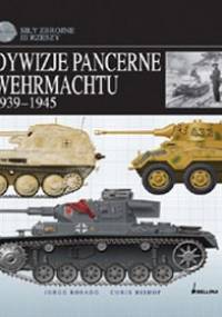 Dywizje pancerne Wehrmachtu 1939-1945 - Chris Bishop
