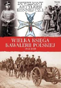 Dywizjony Artylerii Konnej cz. 1 - praca zbiorowa