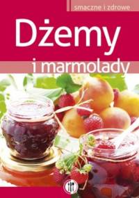 Dżemy i marmolady - Marta Szydłowska