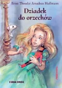 Dziadek do orzechów - E.T.A. Hoffmann