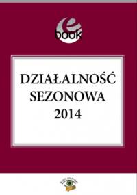 Działalność sezonowa 2014 - Katarzyna Trzpioła