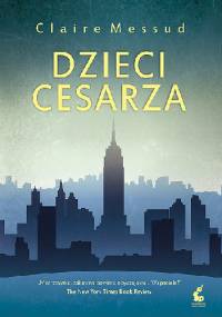 Dzieci cesarza - Claire Messud