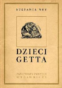 Dzieci getta - Stefania Grodzieńska
