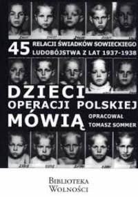 Dzieci operacji polskiej mówią - Tomasz Sommer