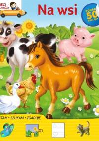 Dzieci w podróży. Na wsi. - Dorota Strzemińska-Więckowiak