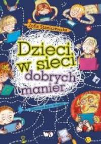 Dzieci w sieci dobrych manier - Zofia Staniszewska
