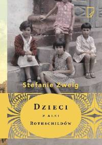 Dzieci z alei Rothschildów - Stefanie Zweig