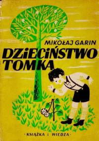 Dzieciństwo Tomka - Mikołaj Garin Michajłowski