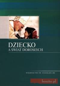 Dziecko a świat dorosłych - Bożena Gulla
