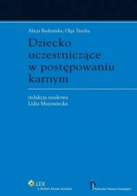 Dziecko uczestniczące w postępowaniu karnym