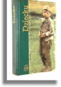 Dziecku - Jan Nagrabiecki