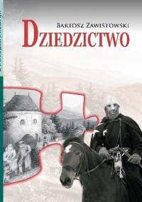 Dziedzictwo - Bartosz Zawistowski
