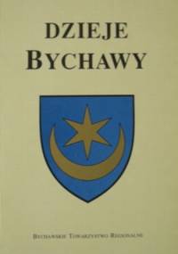 Dzieje Bychawy - Ryszard Szczygieł