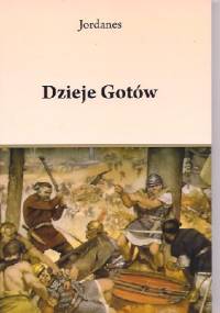 Dzieje Gotów - Jordanes