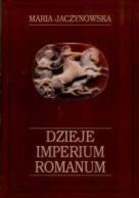 Dzieje Imperium Romanum - Maria Jaczynowska