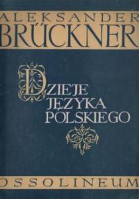 Dzieje języka polskiego - Aleksander Brückner