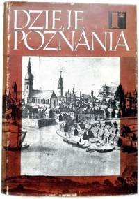 Dzieje Poznania T. 1 księga 1