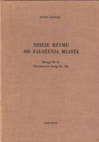 Dzieje Rzymu od założenia miasta: księgi VI-X - Tytus Liwiusz
