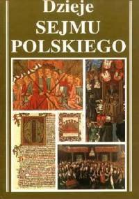 Dzieje Sejmu Polskiego - Juliusz Bardach