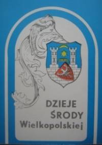 Dzieje Środy Wielkopolskiej i jej regionu 3 - praca zbiorowa