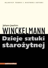 Dzieje sztuki starożytnej - Johann Joachim Winckelmann