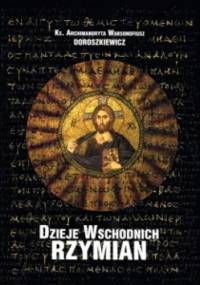 Dzieje Wschodnich Rzymian - Warsonofiusz (Bazyli) Doroszkiewicz